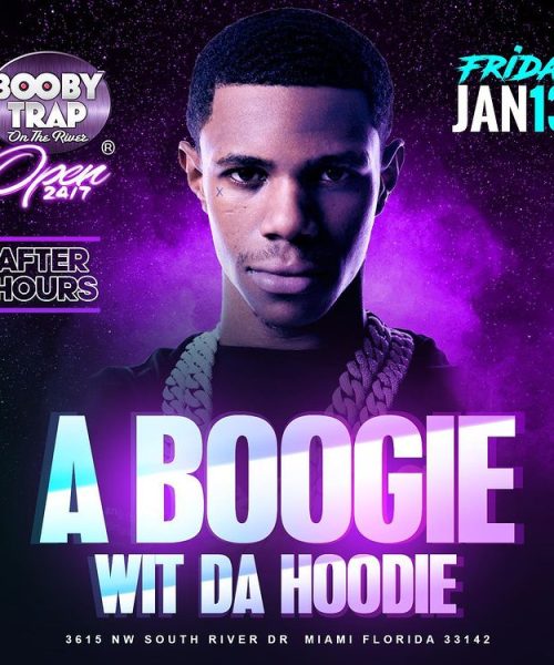 Friday January 13th, 2023 - A BOOGIE WIT DA HOODIE After Hours, Booby Trap On The River